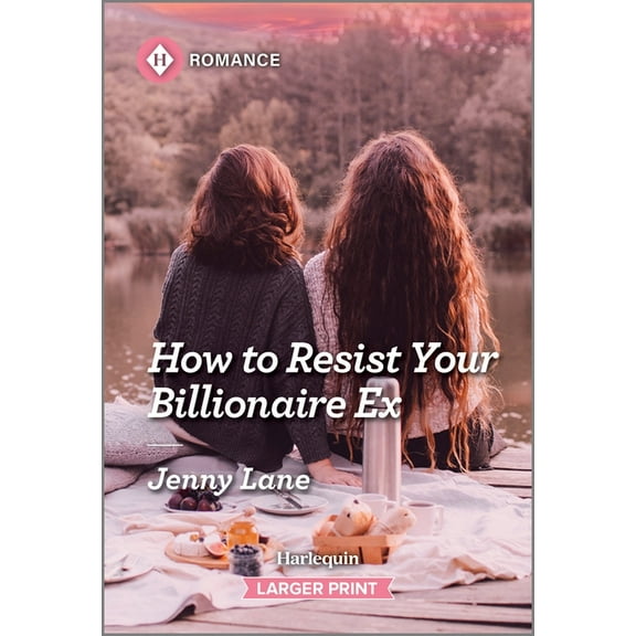 How to Resist Your Billionaire Ex, (Paperback)
