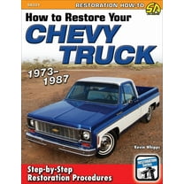 How to Restore Your Chevy Truck 73-87: 1973-1987, (Paperback)