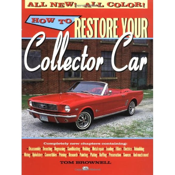 Pre-Owned How to Restore Your Collector Car (Motorbooks Workshop) (Paperback) 0760305927 9780760305928