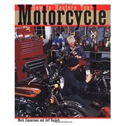 How to Restore Your Motorcycle Paperback by Dr. Mark Zimmerman, Jeff Hackett
