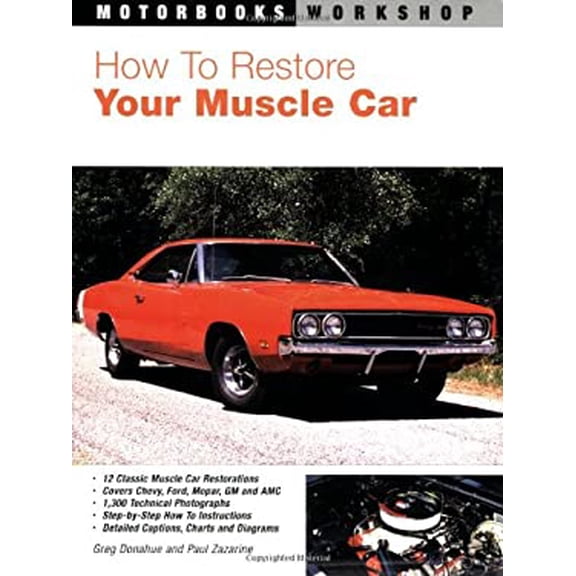 Pre-Owned How To Restore Your Muscle Car (Motorbooks Workshop) (Paperback) 0760321914 9780760321911