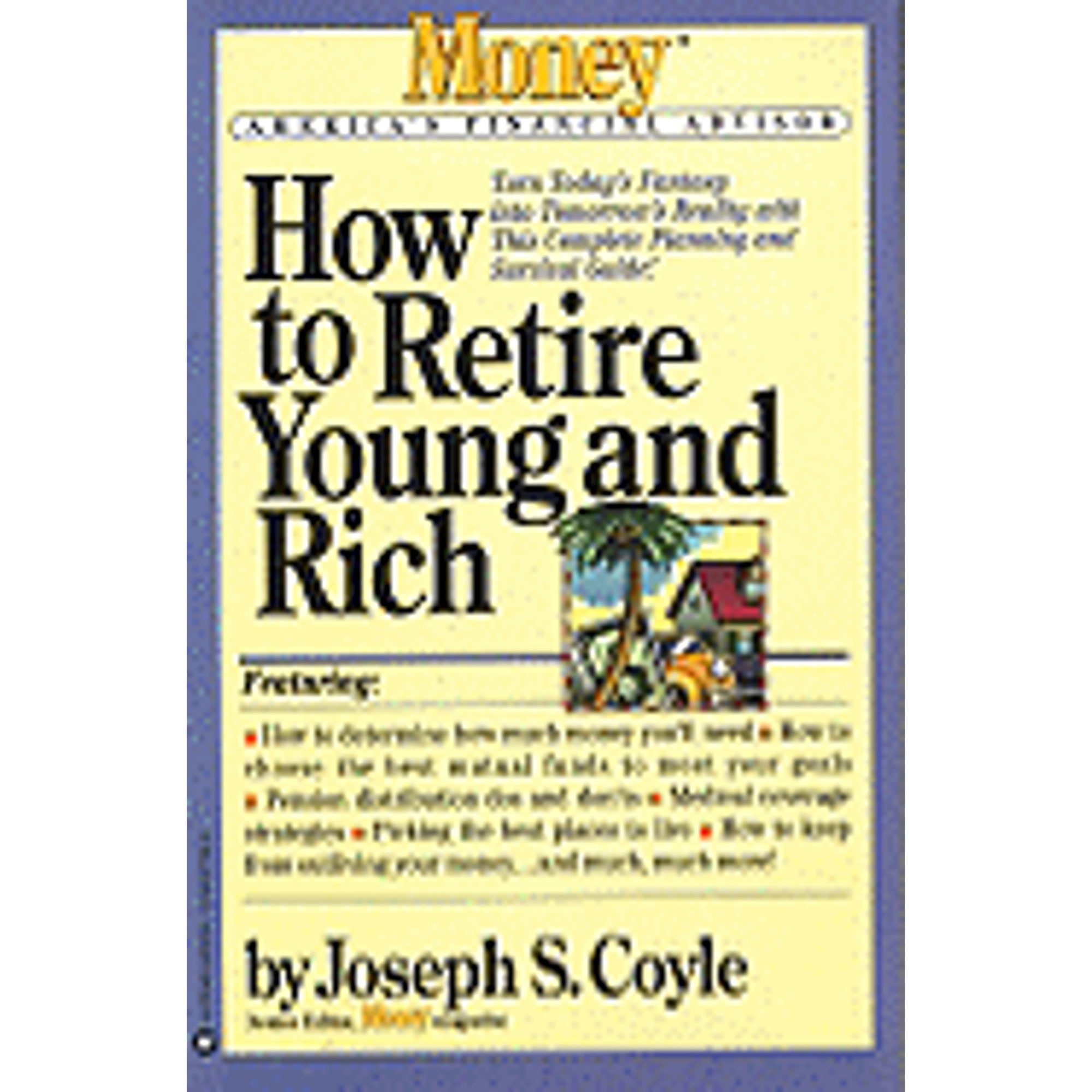 How to Retire Young and Rich (Paperback) by Joseph S Coyle, Eric