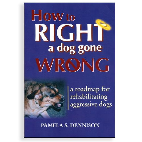 Pre-Owned How to Right a Dog Gone Wrong: A Road Map for Rehabilitating Aggressive Dogs Paperback