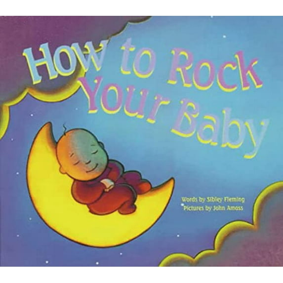 Pre-Owned How to Rock Your Baby (Hardcover) 1561451428 9781561451425