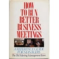 thumbnail image 1 of Pre-Owned How to Run Better Business Meetings: A Reference Guide for Managers (Hardcover) 0070310297 9780070310292, 1 of 1
