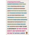 thumbnail image 1 of How to Run a Government : So that Citizens Benefit and Taxpayers Don't Go Crazy (Paperback), 1 of 1