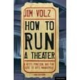 thumbnail image 1 of How to Run a Theatre: Creating, Leading and Managing Professional Theatre, (Paperback), 1 of 3