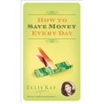thumbnail image 1 of Pre-Owned How to Save Money Every Day (Paperback), 1 of 1