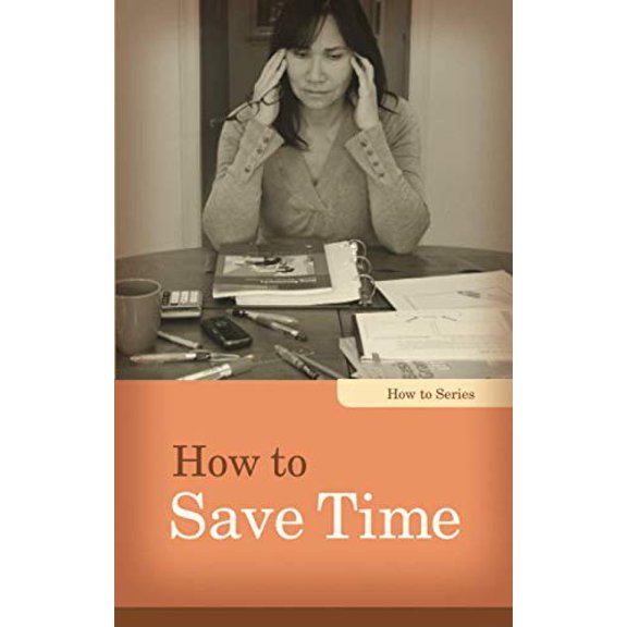 Pre-Owned How to Save Time Paperback