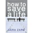 thumbnail image 1 of Pre-Owned How to Save a Life (Paperback) 0316036056 9780316036054, 1 of 1