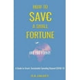 thumbnail image 1 of How to Save a Small Fortune - And The Planet, (Paperback), 1 of 1