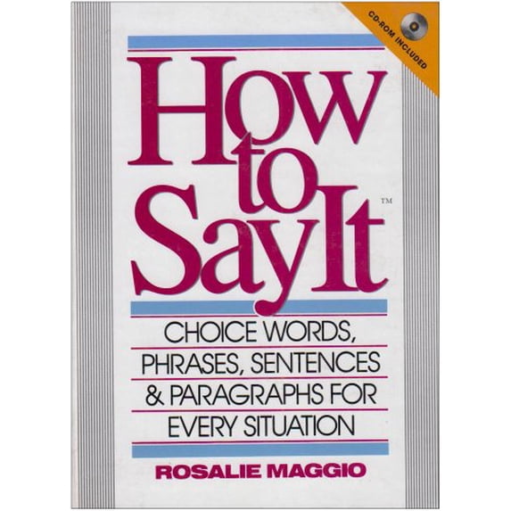 Pre-Owned How to Say It with CD : Choice Words, Phrases, Sentences & Paragraphs for Every Situation (Paperback)