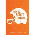 thumbnail image 1 of How to Scout Football, (Paperback), 1 of 1