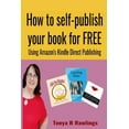 thumbnail image 1 of How to Self-publish Your Book for FREE (Paperback), 1 of 1