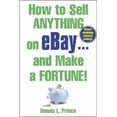 thumbnail image 1 of Pre-Owned How to Sell Anything on eBay . . . and Make a Fortune! (Paperback) 0071425489 9780071425483, 1 of 1