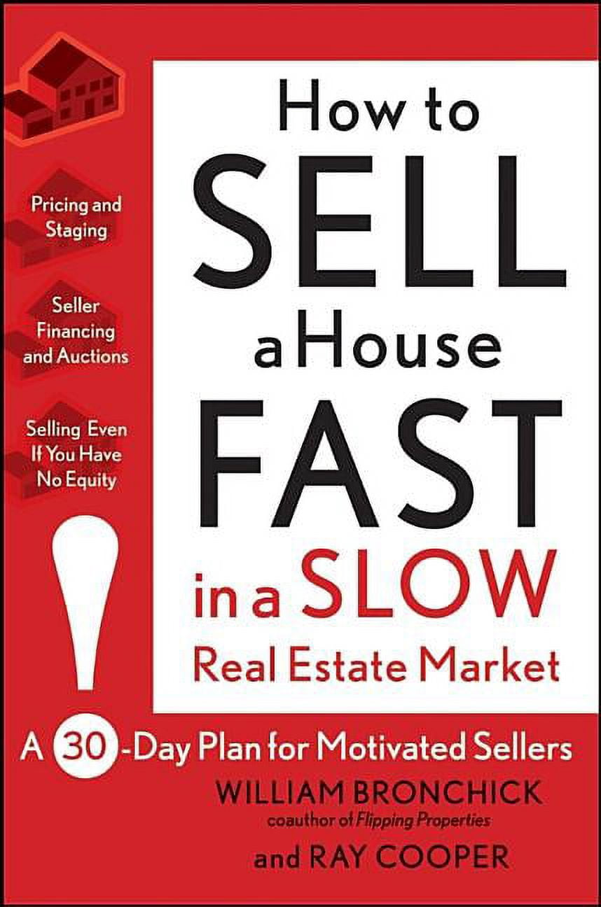 How to Sell a House Fast in a Slow Real Estate Market: A 30-Day Plan ...