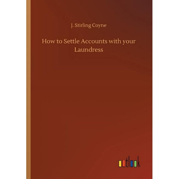 How to Settle Accounts with your Laundress (Paperback)