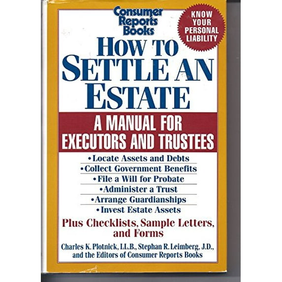 Pre-Owned How to Settle an Estate: A Manual for Executors and Trustees (Hardcover) 0890434433 9780890434437
