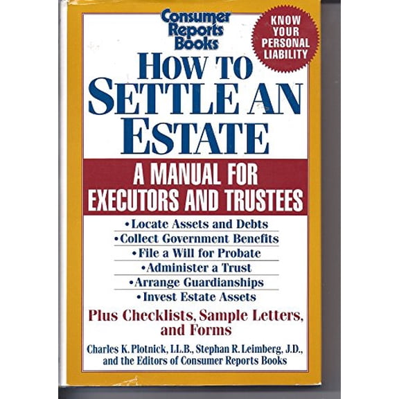 Pre-Owned How to Settle an Estate: A Manual for Executors and Trustees (Hardcover) 0890434433 9780890434437