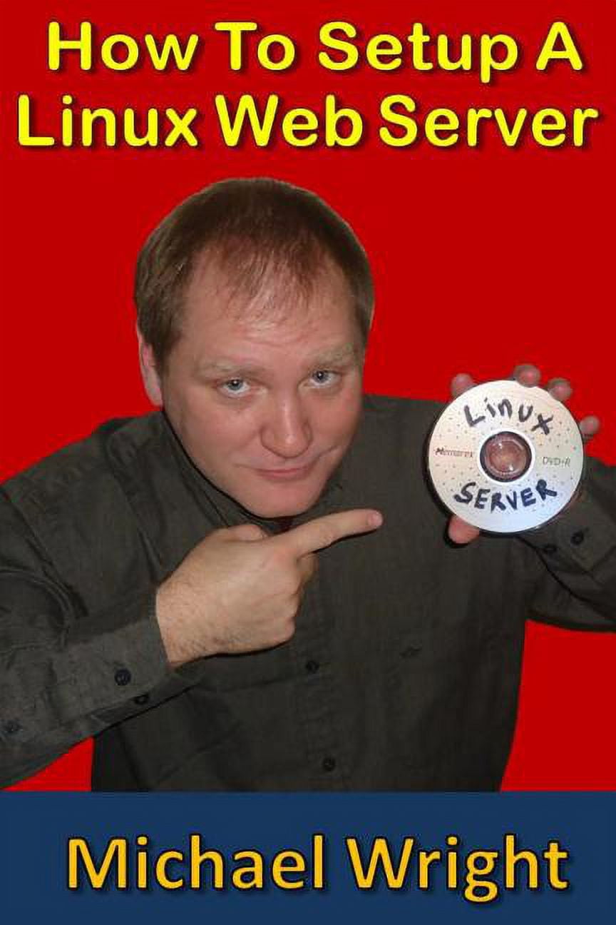How To Setup A Linux Web Server (Paperback) - Walmart.com