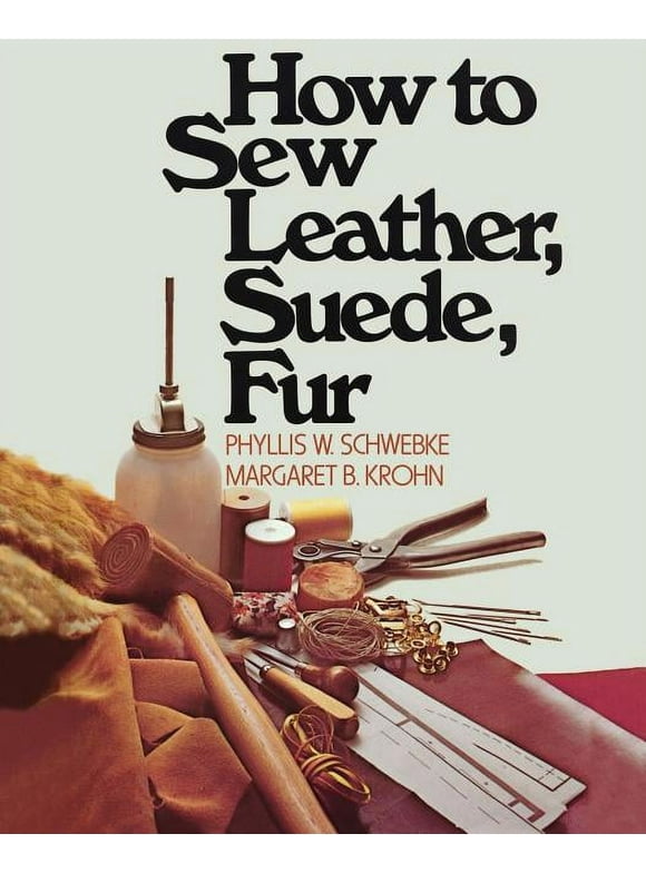 How to Sew Leather, Suede, Fur (Paperback)