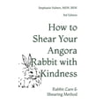 thumbnail image 1 of How to Shear Your Rabbit: The Razzle Dazzle Shearing Method, (Paperback), 1 of 1