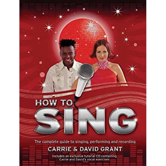 Pre-Owned How to Sing: The Complete Guide to Singing, Performing and Recording (Hardcover) 1847324150 9781847324153