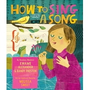 How to Sing a Song, Hardcover