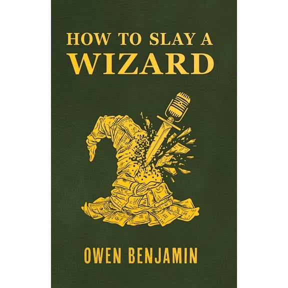 How to Slay a Wizard, (Paperback)