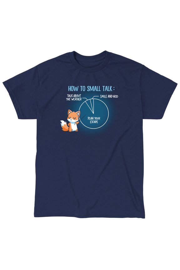 How to Small Talk Funny, cute, nerdy t-shirts Tee T-Shirt Sweatshirt Hoodie