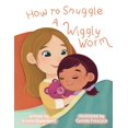 thumbnail image 1 of Pre-Owned How to Snuggle a Wiggly Worm Paperback, 1 of 1