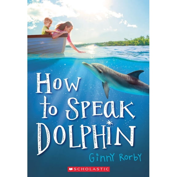How to Speak Dolphin, (Paperback)