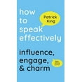 thumbnail image 1 of How to Speak Effectively: Influence, Engage, & Charm (Hardcover), 1 of 1