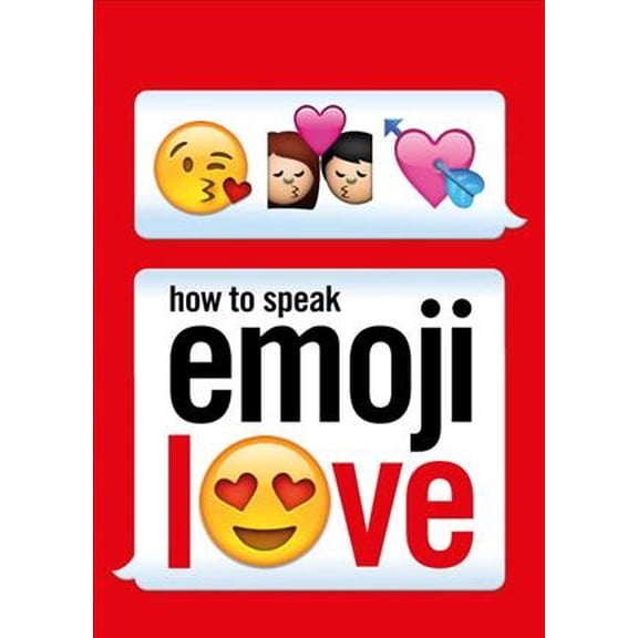 Pre-Owned How to Speak Emoji Love (Paperback)
