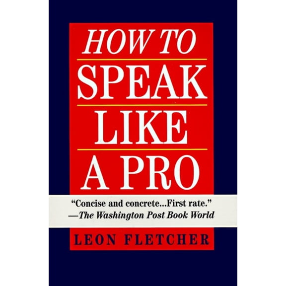 Pre-Owned How to Speak Like a Pro (Paperback) 0345410351 9780345410351