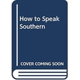 thumbnail image 1 of Pre-Owned How to Speak Southern (Mass Market Paperback) 0553146114 9780553146110, 1 of 1