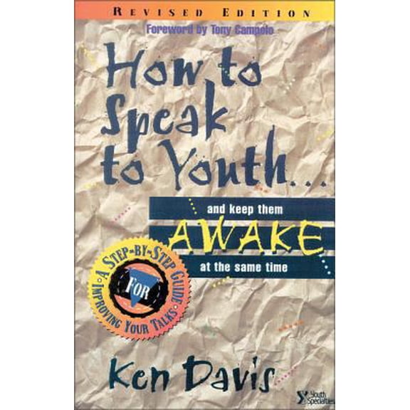 Pre-Owned How to Speak to Youth . . . and Keep Them Awake at the Same Time: A Step-By-Step Guide for Improving Your Talks (Paperback) 0310201462 9780310201465