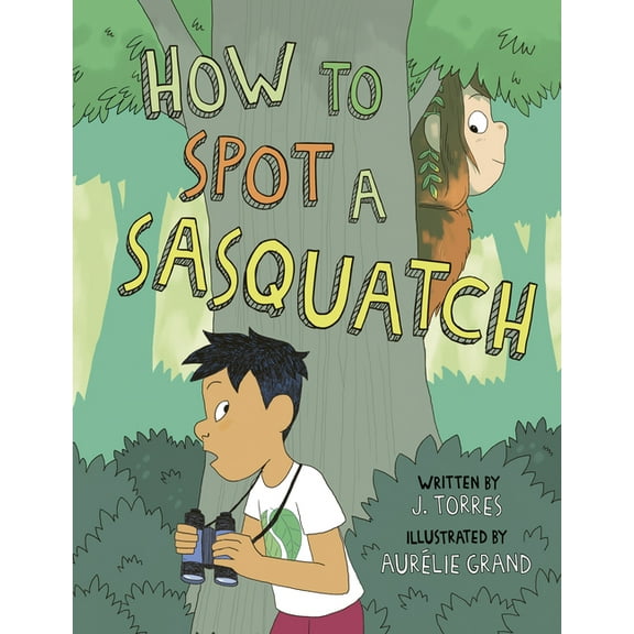 How to Spot a Sasquatch, (Paperback)
