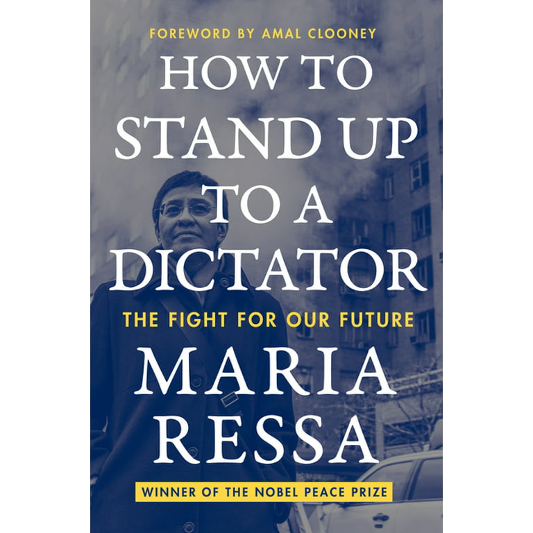 How to Stand Up to a Dictator: The Fight for Our Future [Book]