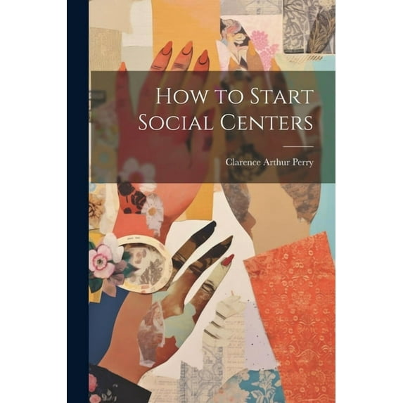 How to Start Social Centers (Paperback)