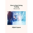 thumbnail image 1 of How to Start Swing Trading: Follow the Trend, 1 of 1