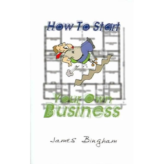 How to Start Your Own Business (Paperback)
