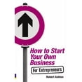 thumbnail image 1 of Pre-Owned How to Start Your Own Business for Entrepreneurs (Paperback) 0273723588 9780273723585, 1 of 1