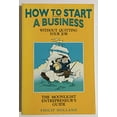 thumbnail image 1 of Pre-Owned How to Start a Business Without Quitting Your Job: The Moonlight Entrepreneur's Guide (Paperback) 0898154499 9780898154498, 1 of 1