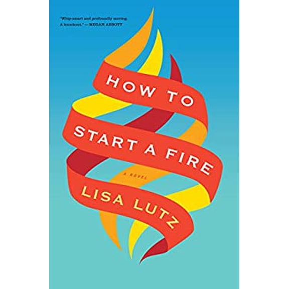 Pre-Owned How to Start a Fire, 9780544411630, 0544411633, Hardcover,