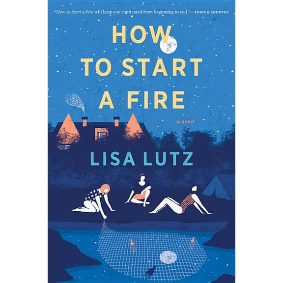 How to Start a Fire, (Paperback)