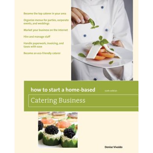 How to Start a Home-Based Catering Business (Paperback) by Denise Vivaldo