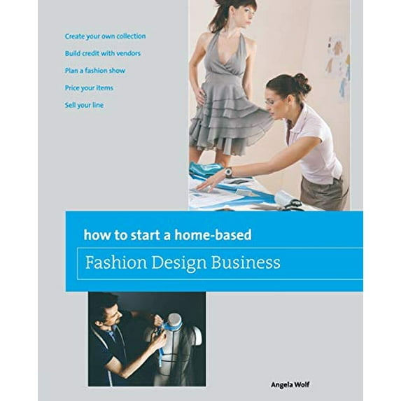 Pre-Owned How to Start a Home-based Fashion Design Business (Paperback) 0762778776 9780762778775