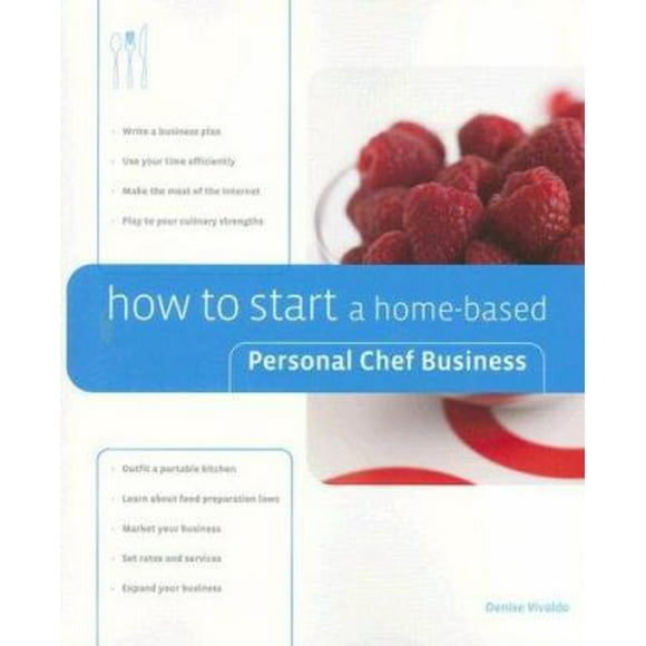 Pre-Owned How to Start a Home-Based Personal Chef Business (Paperback) 0762741546 9780762741540