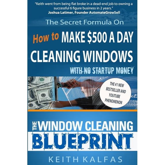 How to Start a Landscaping Business: The Window Cleaning Blueprint (Paperback)